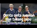 Cerita Suminah \u0026 Tukang Sapu