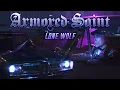 Download Lagu Armored Saint - Lone Wolf (OFFICIAL VIDEO)