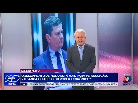 Sergio Moro: o julgamento de Moro está mais para perseguição, vingança ou abuso do poder econômico?