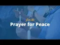 Prayer for Peace LIVE Wednesdays at 1 00 P M CDT USA Community of Christ