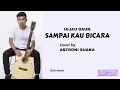 Download Lagu Hijau Daun  -  Sampai Kau Bicara  (Liriik)  Cover by Astroni Suaka