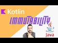Kotlin vs Java Immutability