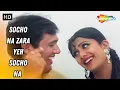 Lagu Socho Na Zara Yeh Socho Na | Chhote Sarkar | Shilpa Shetty, Govinda | Alka Yagnik, Udit Narayan Hits