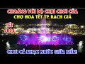 Lagu Choáng Trước Độ Chịu Chơi Chợ Hoa Tết 2026 Tp. Rạch Giá - An Giang, Chơi Cả Nhạc Nước Giữa Biển!