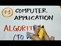 🔥Algorithm & Flowchart 🔥|| Plus one || Computer Application || Improvement special 😍