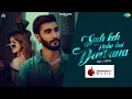 Download Lagu RCR Sach Keh Raha Hai Deewana - Sach Keh Raha Hai Deewana Full Song - Slowed \u0026 Reverb - Rcr New Song