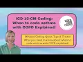 ICD-10-CM coding When to code asthma with COPD explained