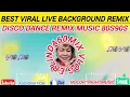 Download Lagu BESTE VIRALE LIVE ACHTERGROND DISCO DANCE REMIX 80s90s/NoCPRMusic #erlinda60mixvlog