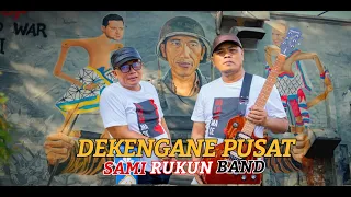 Download DEKENGANE PUSAT - SAMI RUKUN BAND  (Official Music Video) MP3