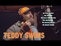Teddy Swims 2025 🔥 Top Playlist Best Songs 🎶🔥Greatest Hits Full Album 💿 Lose Control, The Door