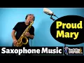 Download Lagu Proud Mary - Sax Cover - Saxophone Music with Custom Backing Track