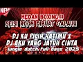 Download Lagu SEISI ROOM DIBUAT GALAUU.. DJ KU PILIH HATIMU. JUNGLE DUTCH FULL BASS 2025