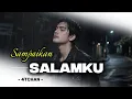 Lagu 4TCHAN | SAMPAIKAN SALAMKU