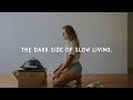 Download Lagu the Toxic Side of slow living