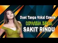 Download Lagu Sakit Rindu Karaoke Tanpa vokal cowok Difarina indra