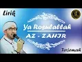 Download Lagu Ya Rosulallah ( Kekasih kita nabi Muhammad ) versi Az-Zahir Lirik Arab + Latin + Terjemah