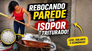 Economize sua obra rebocando com isopor triturado, sua a parede leve e térmica-com Paloma Cipriano