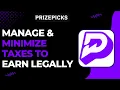 How to Manage and Minimize Taxes on Prizepicks Earnings Legally