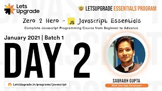Javascript Essential Program Jan 2021 - Batch 1 Day 2 LetsUpgrade