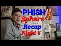 Phish Sphere Las Vegas - 26 Setlist Recap