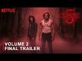 Stranger Things 5 | Volume 2 Final Trailer | Netflix