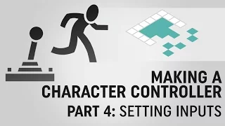 Making A Character Controller Part 4 Input Settings