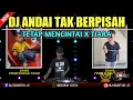 Download Lagu DJ ANDAIKAN KITA DULU TAK BERPISAH X TIARA SPECIAL REQ BAPAK DANIS FROM SUNGAI PASIR - DJ GUNTUR JS