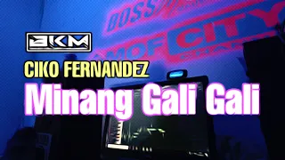 Download MINANG GALI GALI CIKO FERNANDEZ RMXR MP3