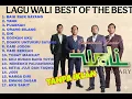 ( TANPA IKLAN ) LAGU GALAU WALI BEST OF THE BEST ENAK BUAT KERJA, CARI JODOH, YANK, DIK, EGOKAH AKU