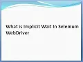 What is Implicit Wait In Selenium WebDriver