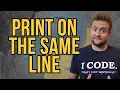 How To Print On The Same Line In Python