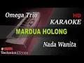 Download Lagu MARDUA HOLONG - OMEGA TRIO ( NADA WANITA ) || KARAOKE