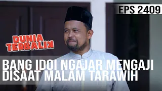 Download Dunia Terbalik - Bang Idoi Ngajar Mengaji Disaat Malam Tarawih MP3