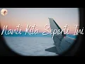 Download Lagu Batas Senja - Nanti Kita Seperti Ini | Lirik Lagu