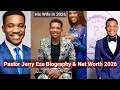 Pastor Jerry Eze Biography Net Worth Age Wife Children s Church And Early Life