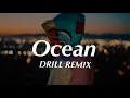 Download Lagu Ocean - Mike Perry feat. Shy Martin (Official DRILL Remix)