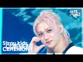 Download Lagu CEREMONY - Stray kids (스트레이 키즈) [뮤직뱅크/Music Bank] | KBS 250822 방송