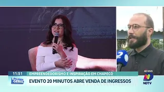 Evento 20 Minutos volta a Chapecó com foco em empreendedorismo