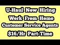 U-Haul Work from Home Part-Time Customer Service Agent Live Verify Agents