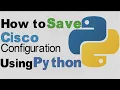 Scripting with Python Saving Cisco Config