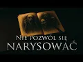 Nie pozwól się narysować - CreepyPasta [PL]