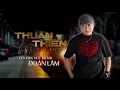 Download Lagu THUẬN THIÊN MÀ SỐNG - LK ĐOÀN LÂM | Tổng Hợp Nhạc Về Đời Hay Nhất Hiện Nay Triệu View TikTok