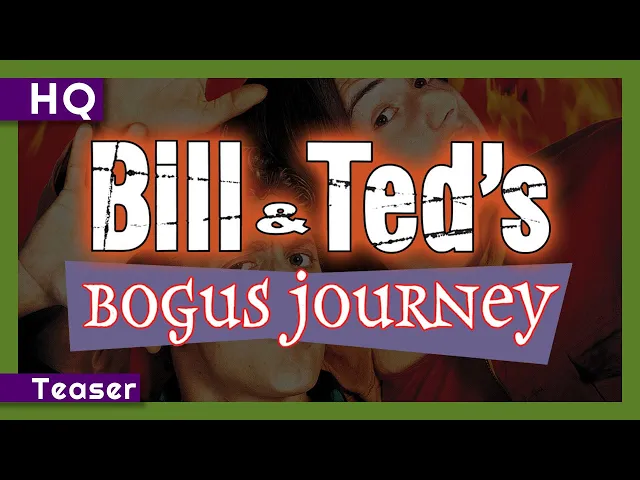 Bill & Ted's Bogus Journey (1991) Teaser