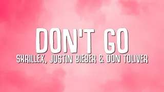 Skrillex Justin Bieber Don Toliver Don T Go Lyrics 