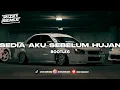 Lagu DJ SEDIA AKU SEBELUM HUJAN VIRAL TIKTOK TERBARU 2025 🎧