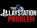 The PlayStation Problem