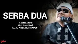 serba dua h subro alfarizi cipt hasan basri