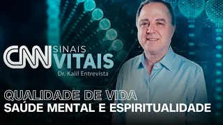 CNN SINAIS VITAIS - DR. KALIL ENTREVISTA: SAÚDE MENTAL E ESPIRITUALIDADE | 15/03/2025