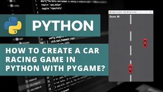 How to Create a Car Racing Game in Python with Pygame