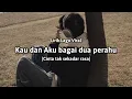 Download Lagu Kau dan Aku bagai dua perahu (Lirik Lagu Viral) \